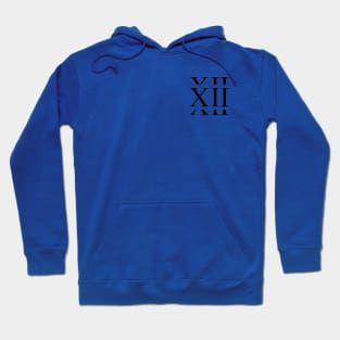 Twelve 12 Roman  Numerals Hoodie